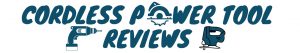 Cordless Power Tool Reviews
